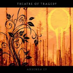 Theatre Of Tragedy : Addenda